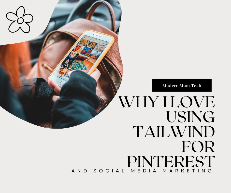 Why I Love Using Tailwind for Pinterest and Social Media Marketing
